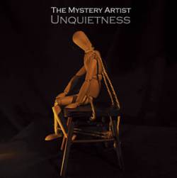 The Mystery Artist : Unquietness